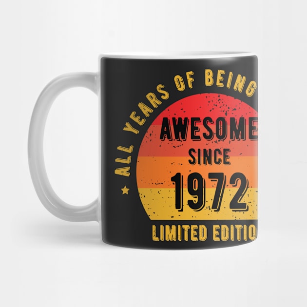 Awesome Since 1972 - 50th Birthday Gift by ChicGraphix